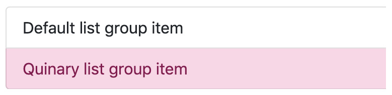 Figure 4.40 – A list group component with the new quinary color 