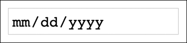 A screenshot presents a date input field. The format to enter the date is displayed as mm/dd/yyyy in the field.