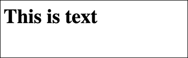 The browser displays the output of the header tag with the text as "This is text," left-aligned. The font size is larger than the paragraph tag content.