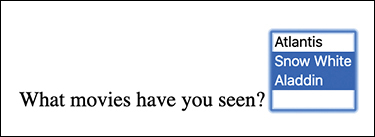 A screenshot presents a multiselect box which is a dropdown menu against a question. Three options are listed in the dropdown menu for a question. Two options "Snow White" and "Aladdin" are selected.