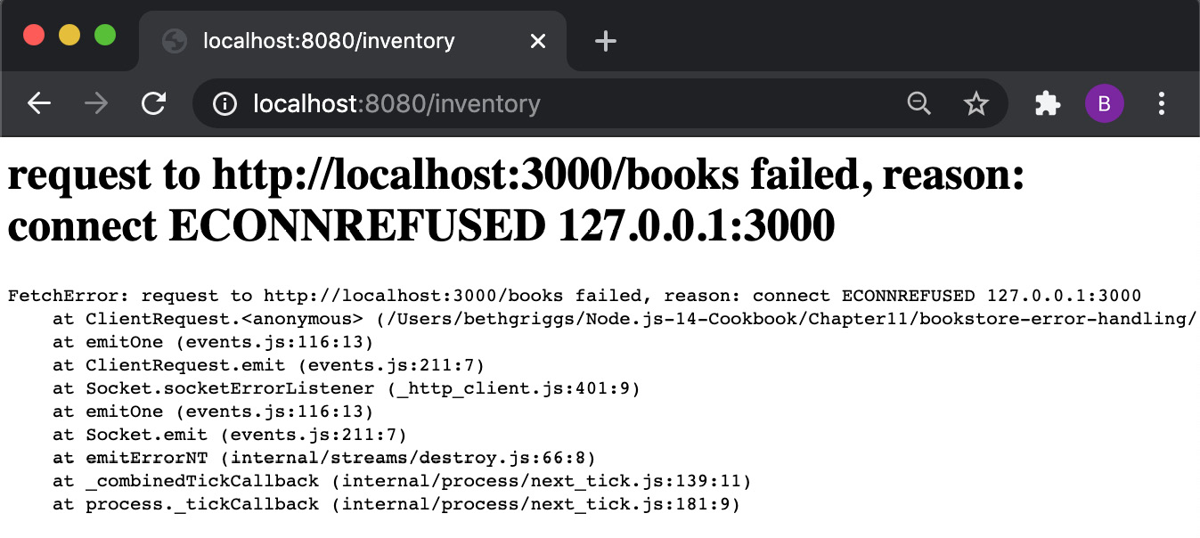 Figure 11.11 – An ECONNREFUSED error returned in the browser 