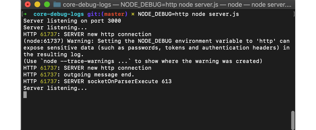 Figure 12.13 – Screenshot of a Terminal window depicting Node.js core HTTP debug messages 