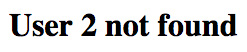 Figure 9.5 – When a user isn't found 