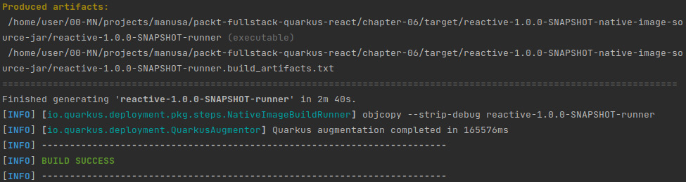 Figure 6.3 – A screenshot of the result of executing ./mvnw clean package –Pnative 