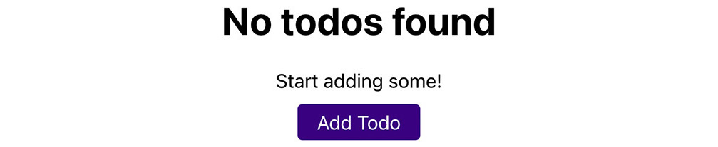 Figure 13.12: An info message, displayed if no to-dos were found 