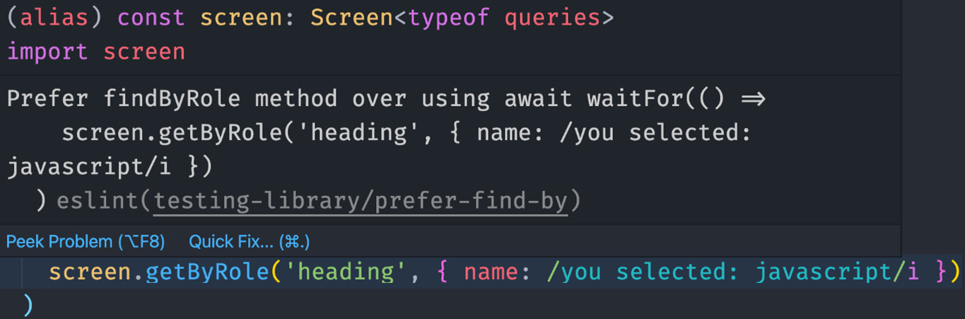 Figure 6.5 – The findByRole linter suggestion 