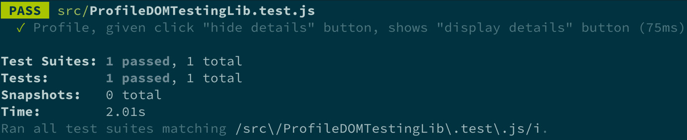 Figure 1.3 – Profile test passed console output 